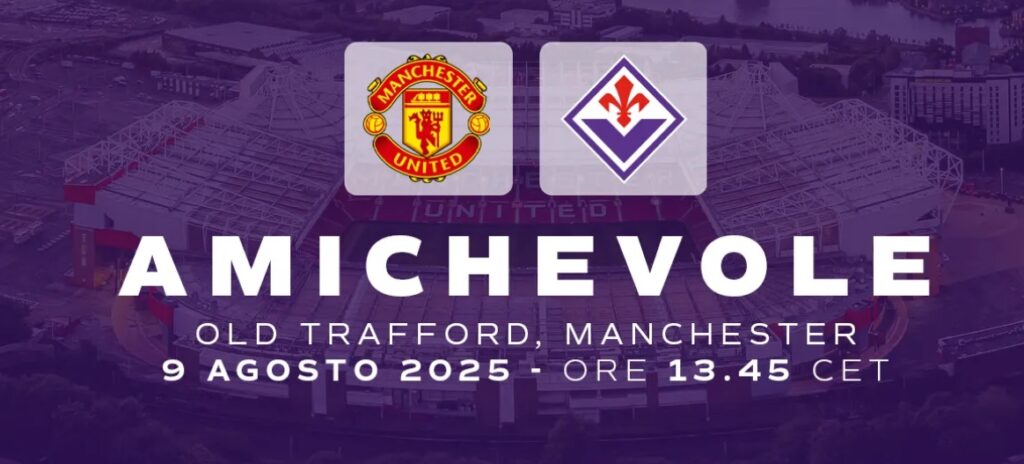 Manchester United-Fiorentina